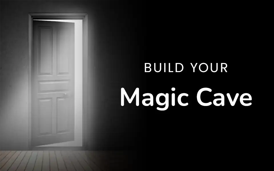 Build Your Magic Cave