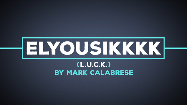 Elyousikkkk (L.U.C.K.) by Mark Calabrese (Instant Download)