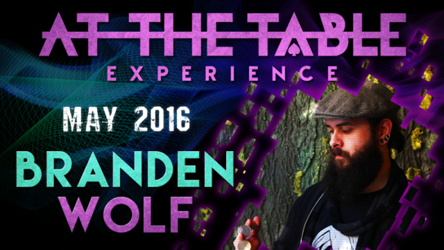 Branden Wolf At the Table Live Lecture (DVD or Instant Download)