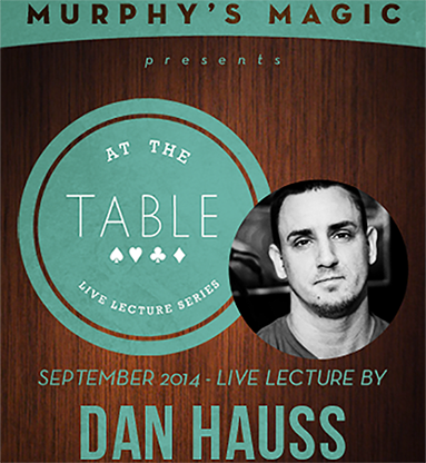 Dan Hauss At The Table Live Lecture (DVD or Instant Download)