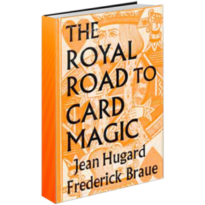 Royal Road to Card Magic by Hugard & Braue (Hardcover, Paperbound, or eBook)