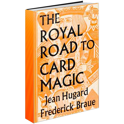 Royal Road to Card Magic by Hugard & Braue (Hardcover, Paperbound, or eBook)