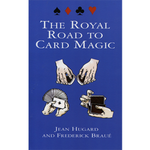 Royal Road to Card Magic by Hugard & Braue (Hardcover, Paperbound, or eBook)