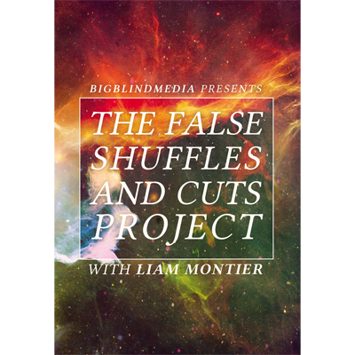 The False Shuffles and Cuts Projects by Liam Montier and Big Blind Media (Instant Download)