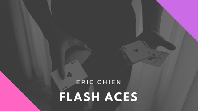 Flash Aces by Eric Chien (Instant Download)