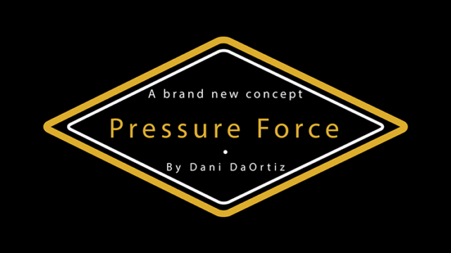 Pressure Force by Dani DaOrtiz (Instant Download)