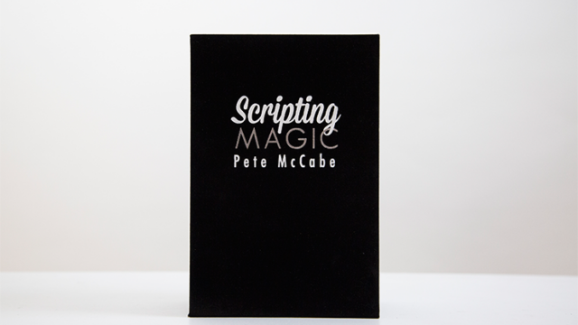 Scripting Magic Book- Volume 1 by Pete McCabe