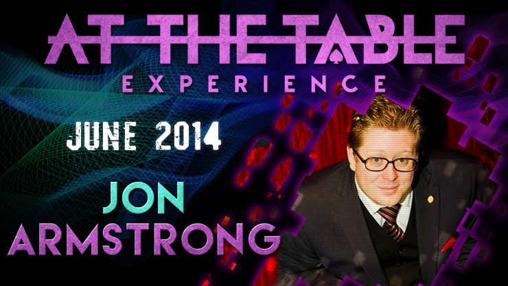 Jon Armstrong At The Table Live Lecture- June 4th 2014 (Instant Download)