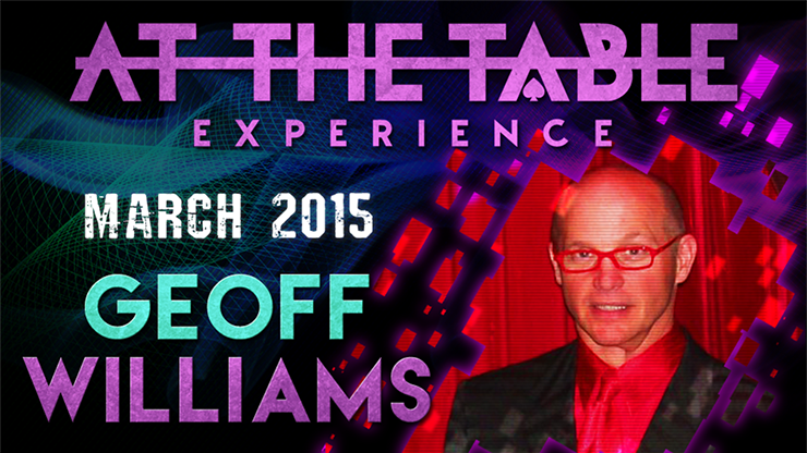 Geoff Williams At The Table Live Lecture- March 25th 2015 (Instant Download)