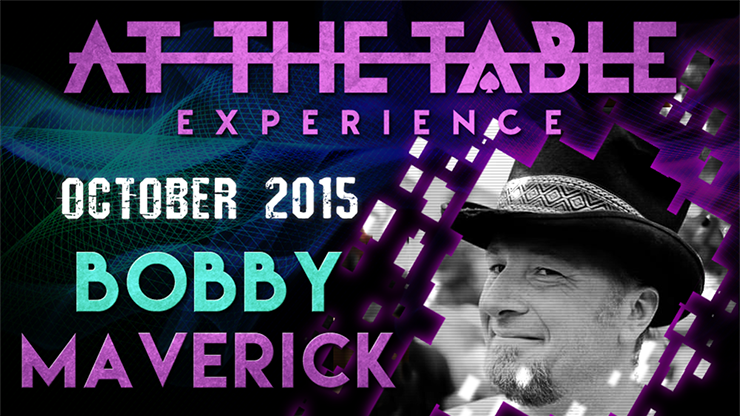 Bobby Maverick At The Table Live Lecture- October 7th 2015 (Instant Download)