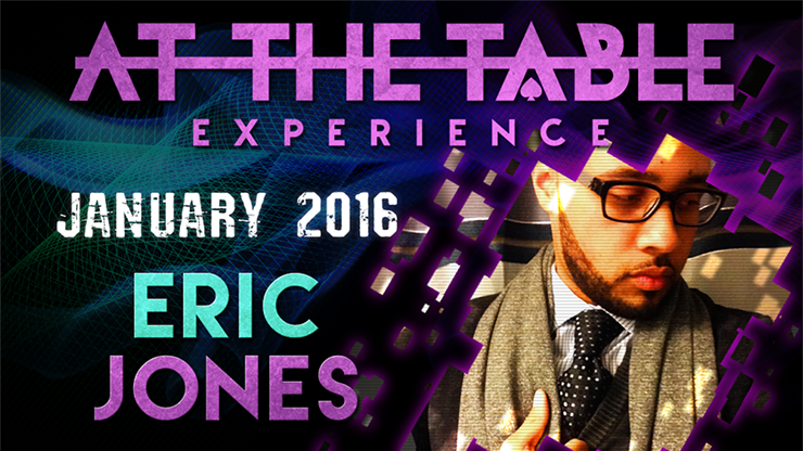 Eric Jones At The Table Live Lecture- January 20th 2016 (Instant Download)