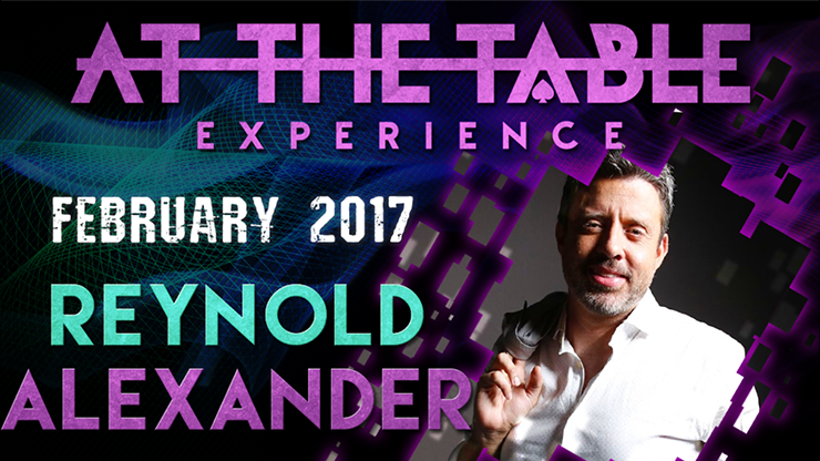 Reynold Alexander At The Table Live Lecture- February 1st 2017  (Instant Download)
