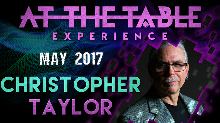 Christopher Taylor At The Table Live Lecture- May 17th 2017 (Instant Download)