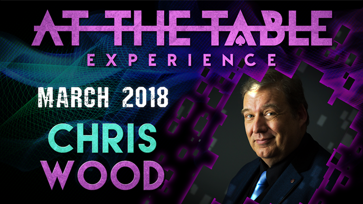 Chris Wood At The Table Live Lecture- March 21st 2018 (Instant Download)