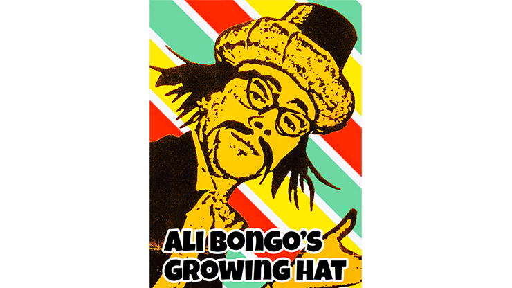 Ali Bongo's Growing Hat by David Charles and Alan Wong Trick