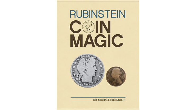 Rubinstein Coin Magic by Dr. Michael Rubinstein (Hardbound Book)