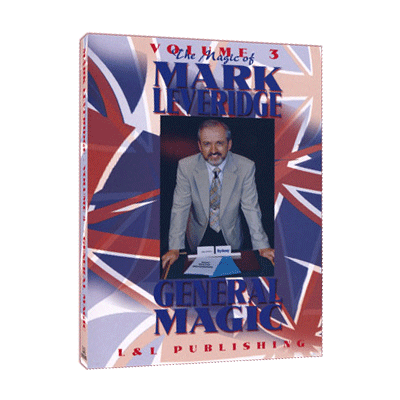 Magic Of Mark Leveridge Vol.3 General Magic by Mark Leveridge (Instant Download)