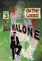 Bill Malone On the Loose V3 (Instant Download)