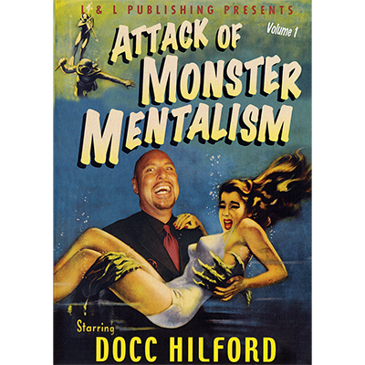 Attack Of Monster Mentalism by Docc Hilford V1 (Instant Download)