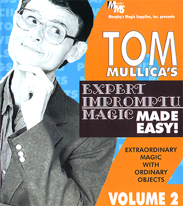 Expert Impromptu Magic Made Easy by Tom Mullica V2 (Instant Download)