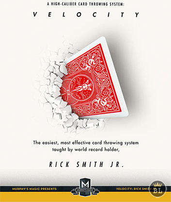 Velocity : High-Caliber Card Throwing System by Rick Smith Jr. (Instant Download)