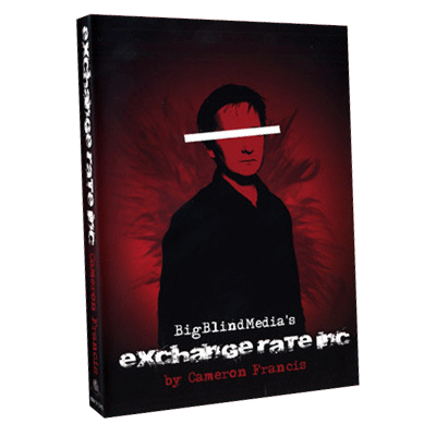 Exchange Rate Inc by Cameron Francis & Big Blind Media (Instant Download)