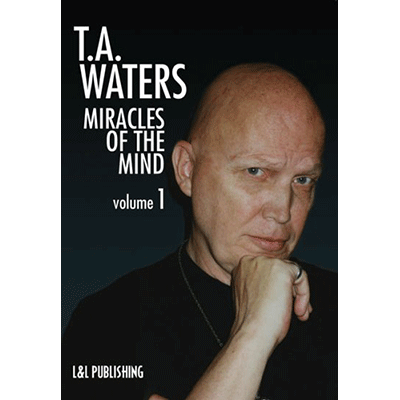 Miracles of the Mind V1 by TA Waters (Instant Download)